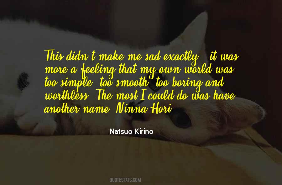 Feeling That Quotes #1726688