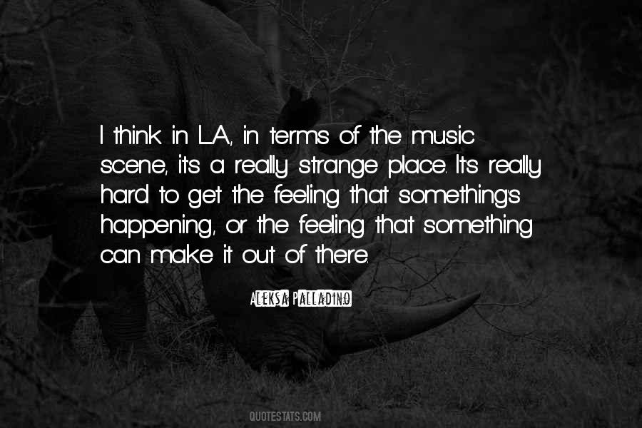 Feeling That Quotes #1848157