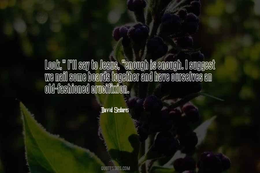 Quotes About Crucifixion Of Jesus #1005077