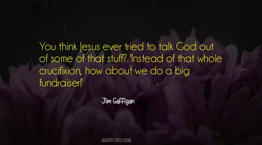 Quotes About Crucifixion Of Jesus #944416