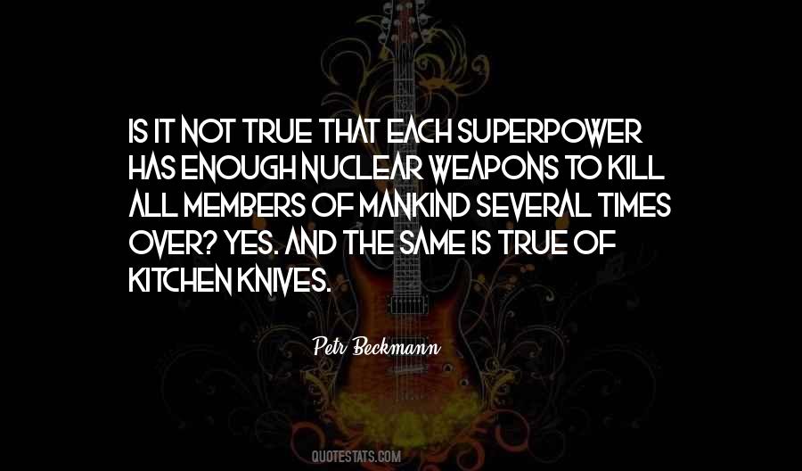 Quotes About Nuclear Weapons #264253