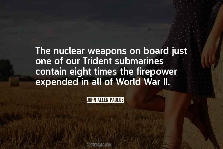 Quotes About Nuclear Weapons #338491