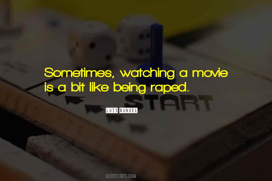 Quotes About Watching Cinema #1870757