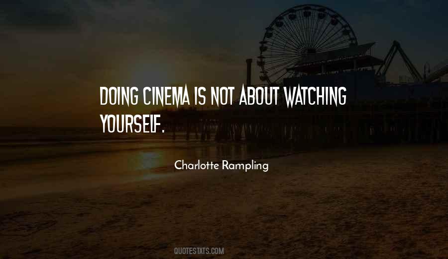 Quotes About Watching Cinema #78670