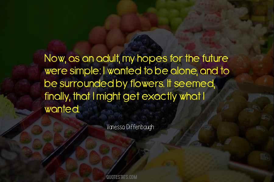 Quotes About Hopes For The Future #125122