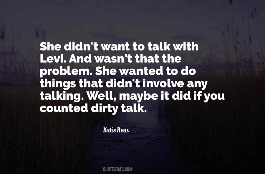 Quotes About Talking Dirty #1846050