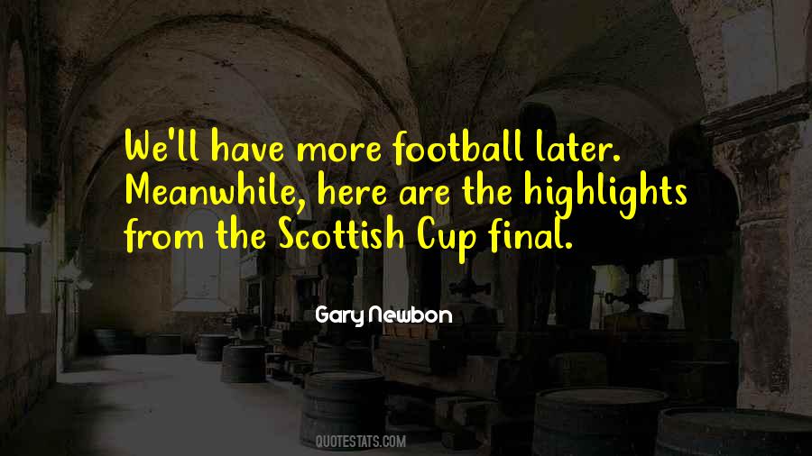 Quotes About Scottish Football #369856