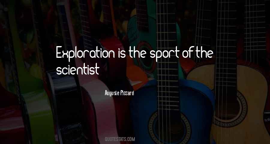 Quotes About Exploration #1308416