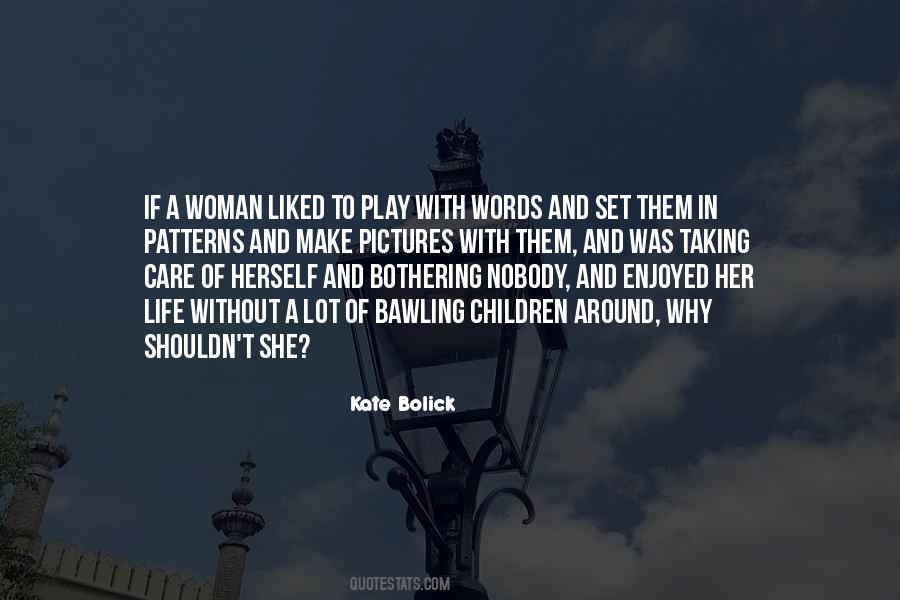 Quotes About Taking Care Of Your Woman #1266151