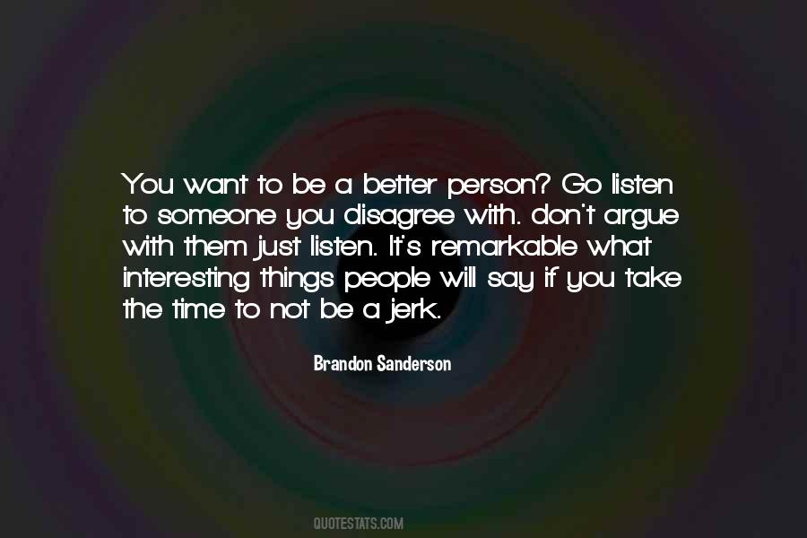 Quotes About Want To Be A Better Person #133492