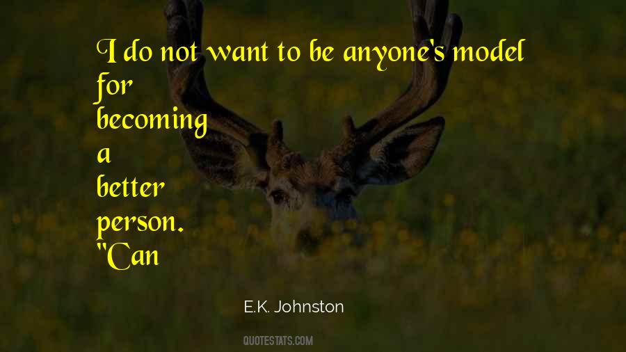 Quotes About Want To Be A Better Person #1419765