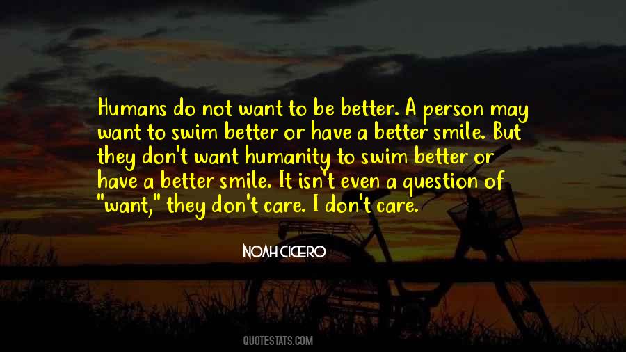 Quotes About Want To Be A Better Person #172285