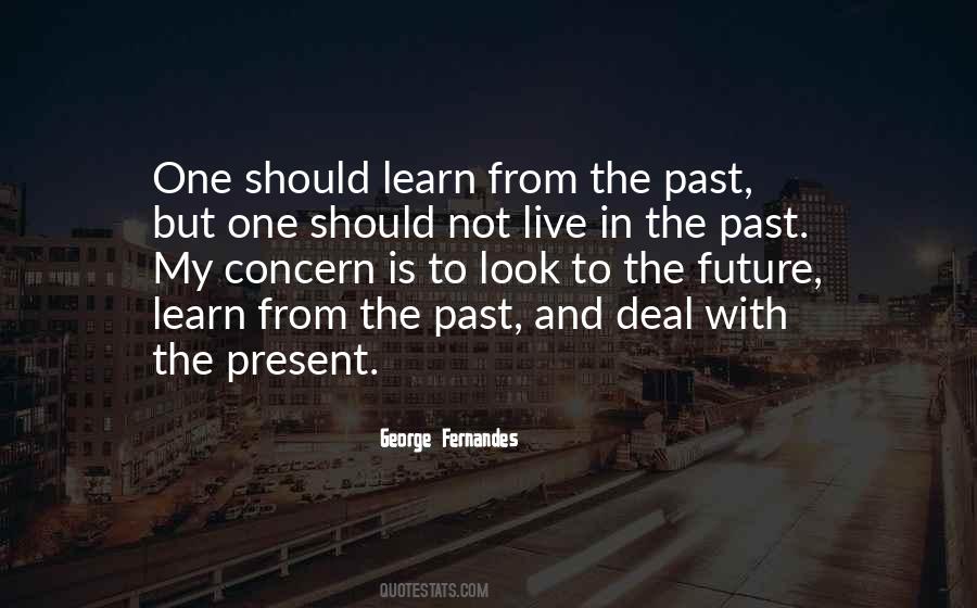 Quotes About Learn From The Past #1073102