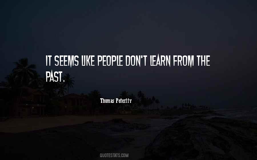 Quotes About Learn From The Past #1735398