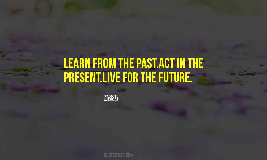 Quotes About Learn From The Past #961405