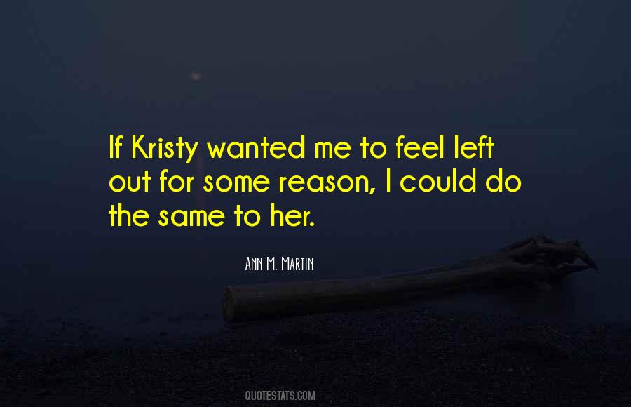 Feel Left Out Quotes #1652224