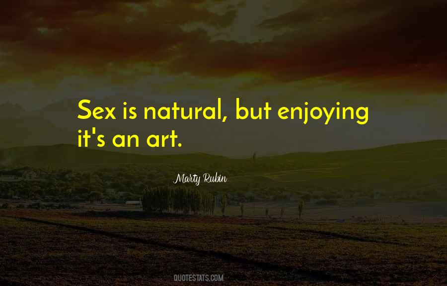 Quotes About Enjoying Nature #1479817