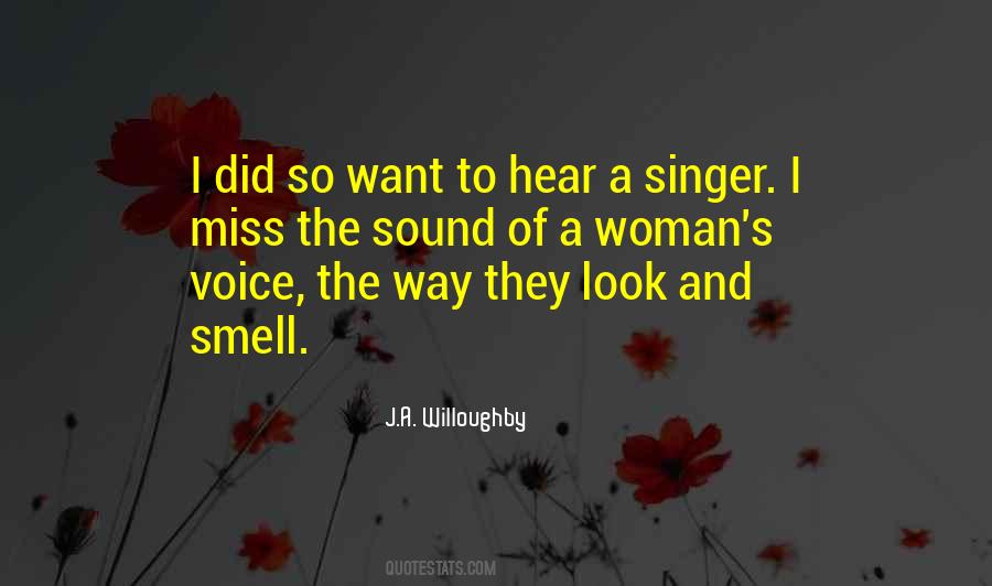 Quotes About A Woman's Voice #119625