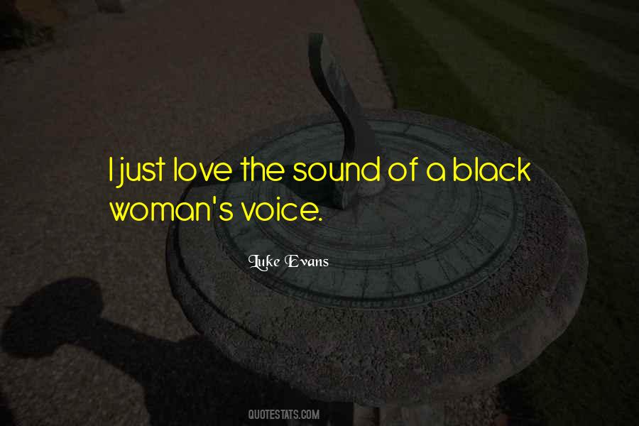 Quotes About A Woman's Voice #948689