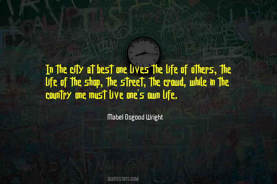 Quotes About City Life Versus Country Life #1375077