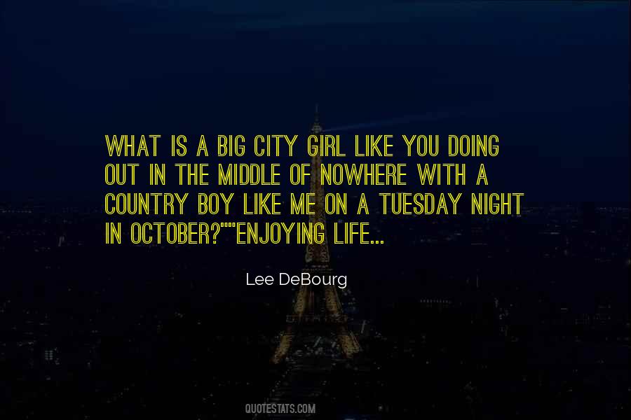 Quotes About City Life Versus Country Life #539135