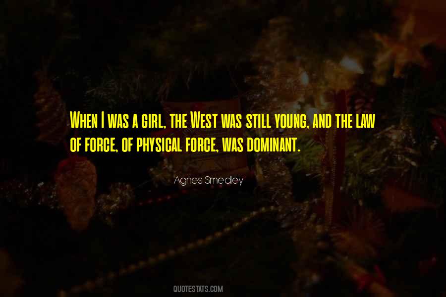 Physical Force Quotes #1372507