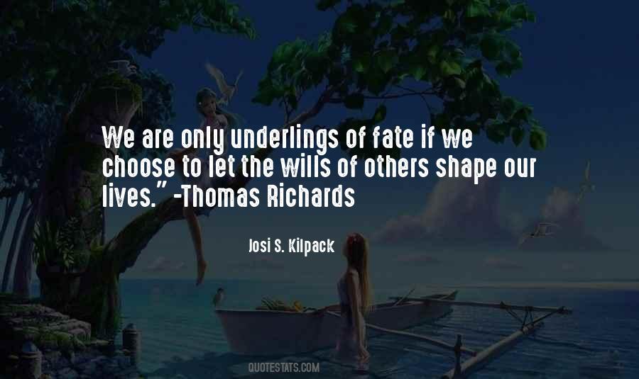 Quotes About Living The Life You Choose #1390972