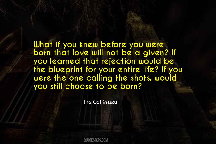 Quotes About Living The Life You Choose #1519895