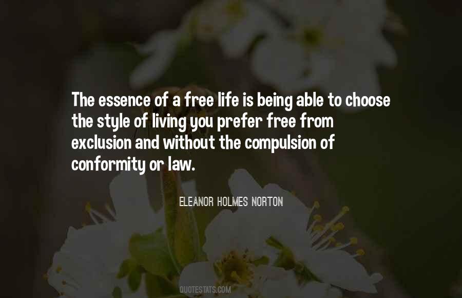 Quotes About Living The Life You Choose #1637258
