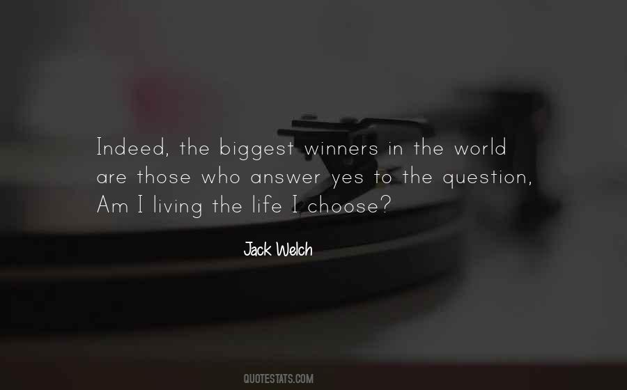 Quotes About Living The Life You Choose #1672940
