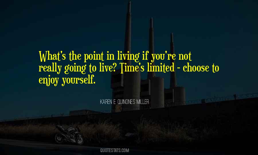 Quotes About Living The Life You Choose #1704771