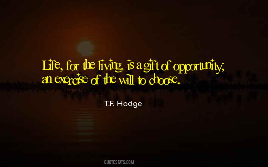Quotes About Living The Life You Choose #1846127