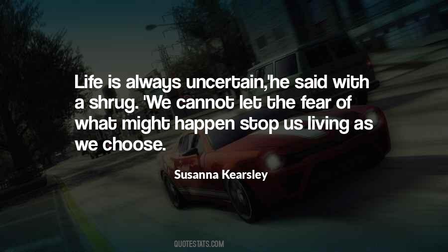 Quotes About Living The Life You Choose #838368