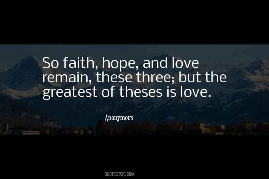 Quotes About Faith Hope And Love #1740610