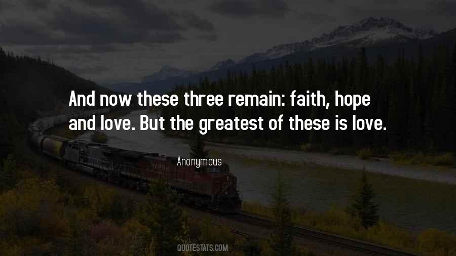 Quotes About Faith Hope And Love #742058