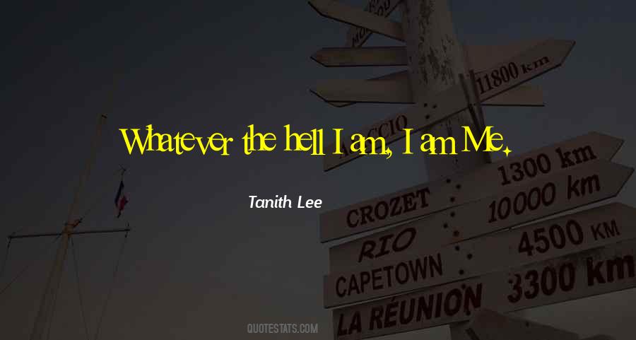 Quotes About I Am Me #524566