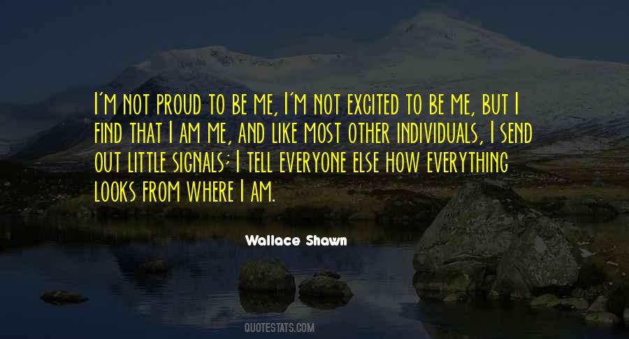 Quotes About I Am Me #675110
