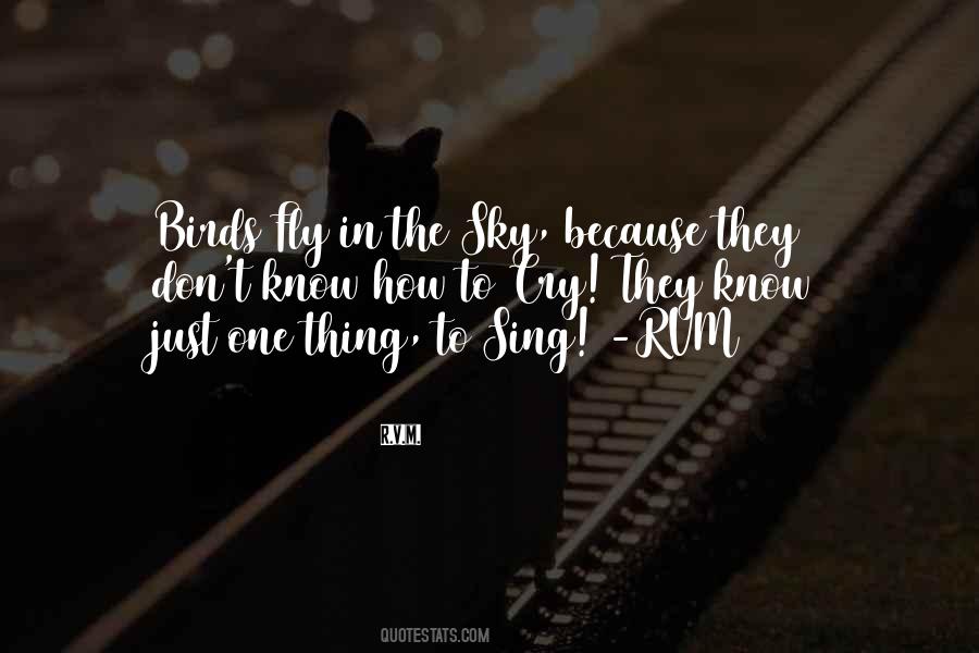 Quotes About Birds In The Sky #1506239