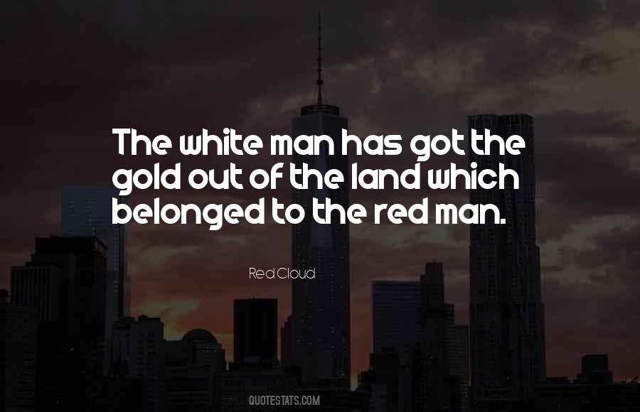 Quotes About The White Man #1399601