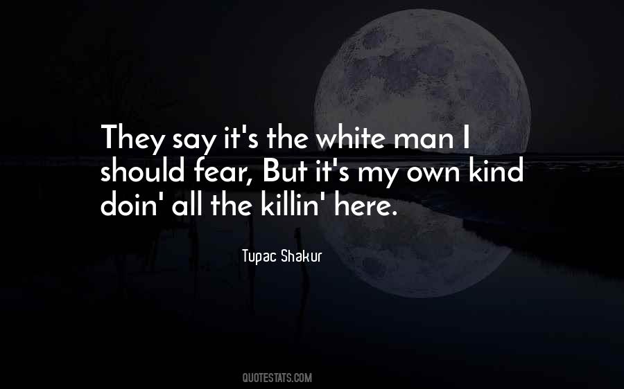 Quotes About The White Man #1649565