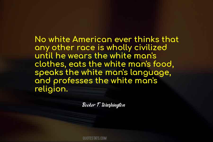 Quotes About The White Man #1666506