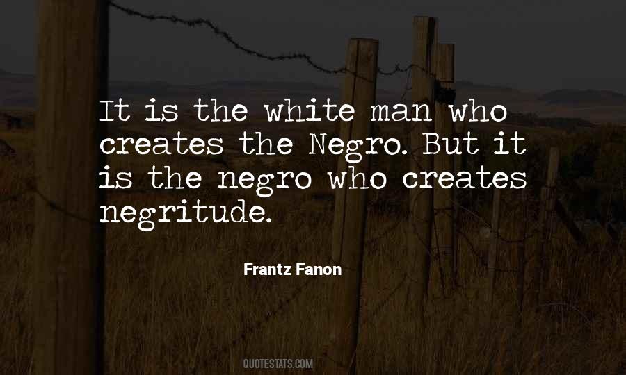 Quotes About The White Man #223443 Quotes About The White Man #223443