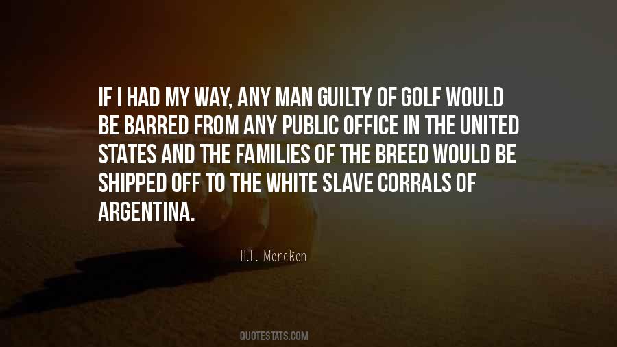 Quotes About The White Man #37357 Quotes About The White Man #37357