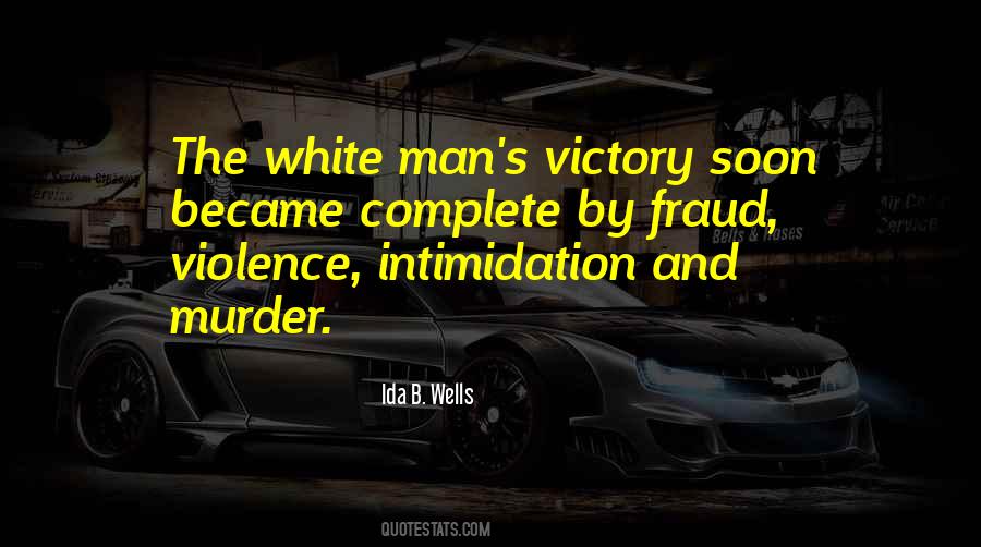 Quotes About The White Man #67668 Quotes About The White Man #67668
