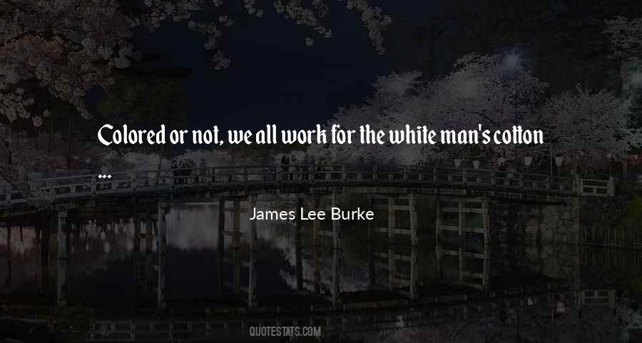 Quotes About The White Man #990195