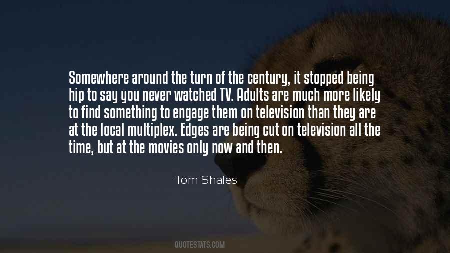 Television And Movies Quotes #168302