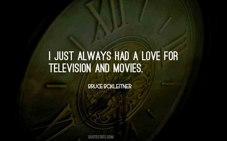 Television And Movies Quotes #731658