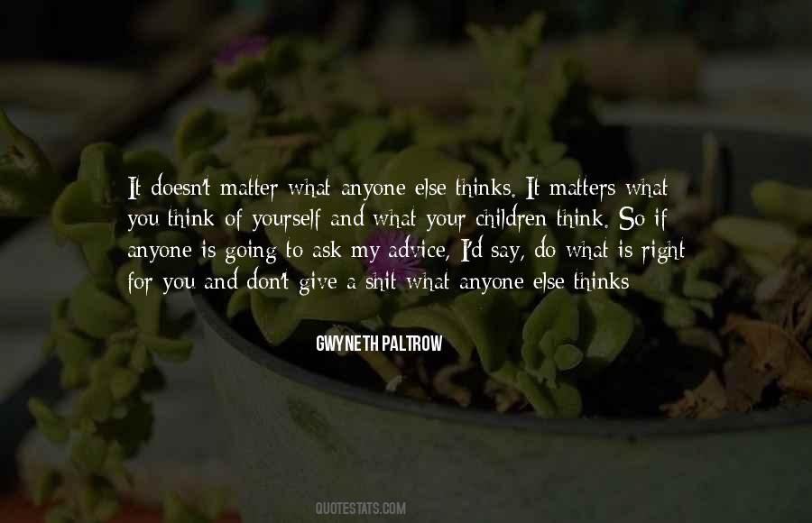 What Is Right For You Quotes #1324935