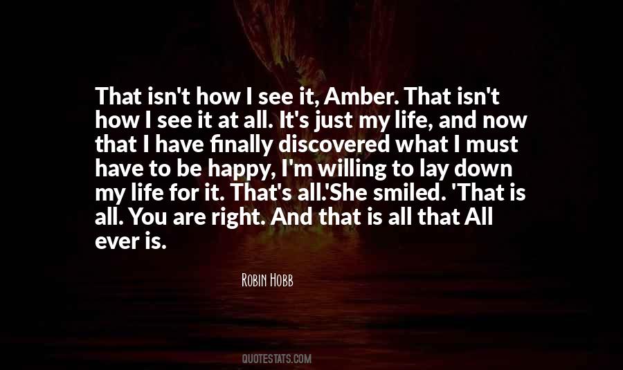 What Is Right For You Quotes #250479