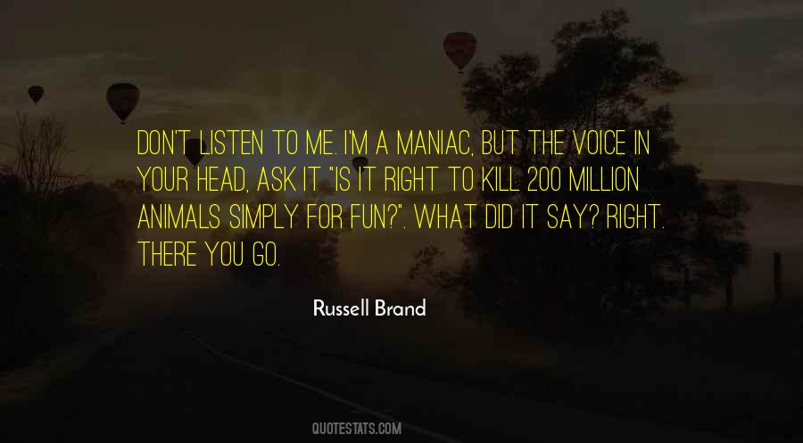 What Is Right For You Quotes #273720